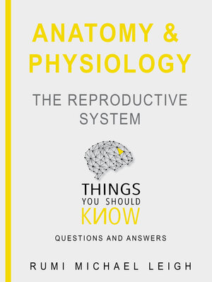 cover image of Anatomy and physiology "The reproductive system"